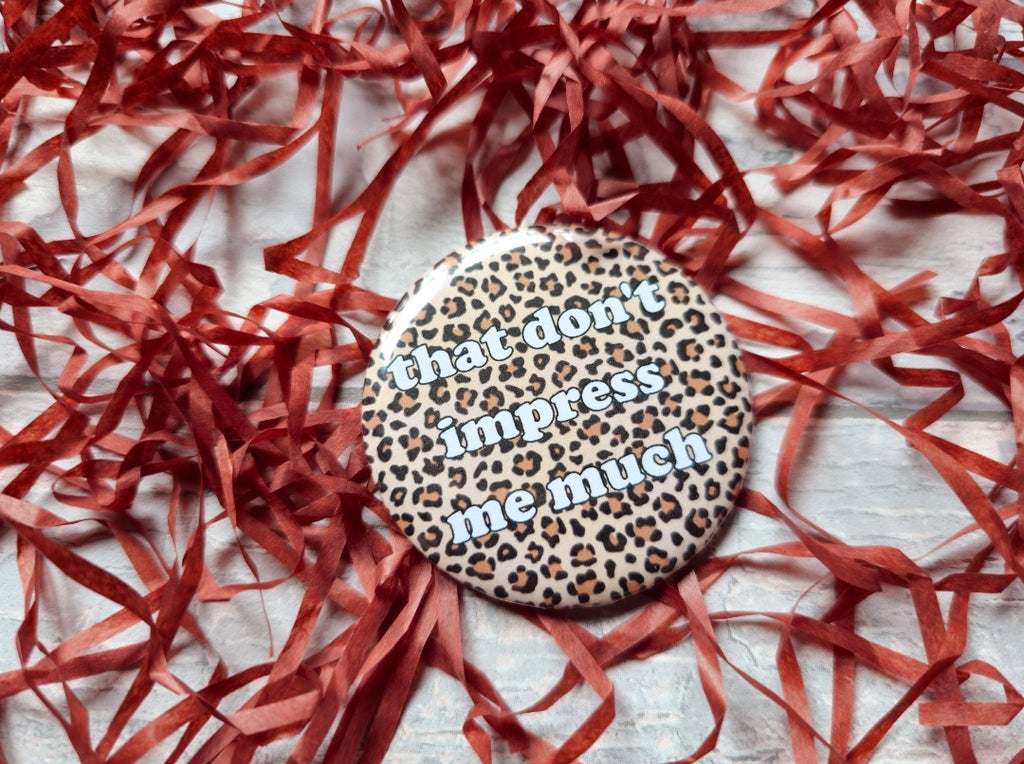 That don't impress me much