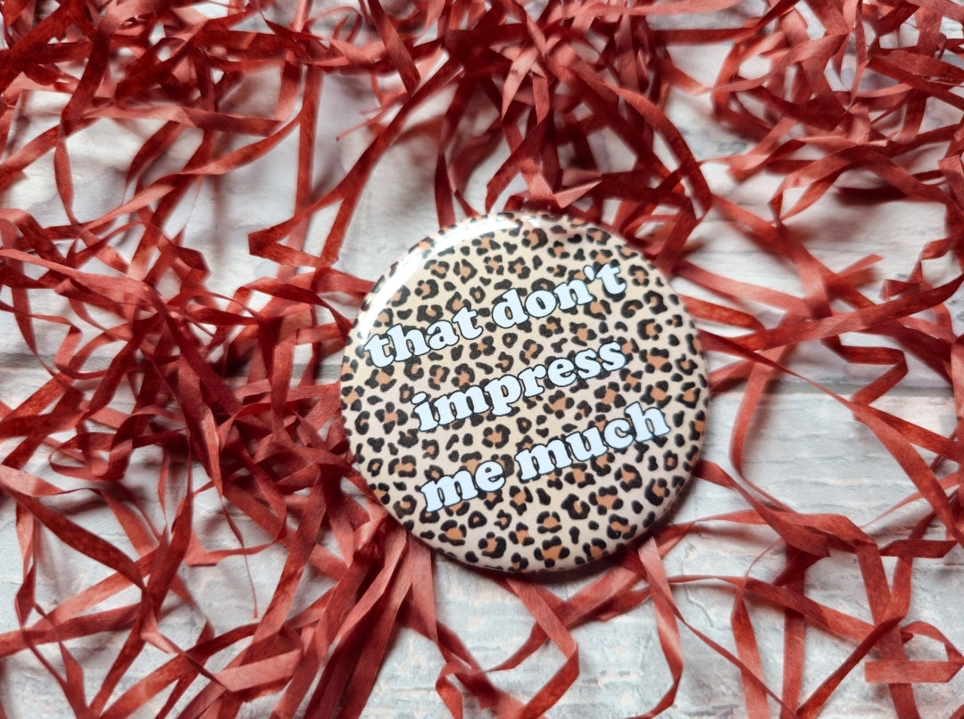 That don't impress me much